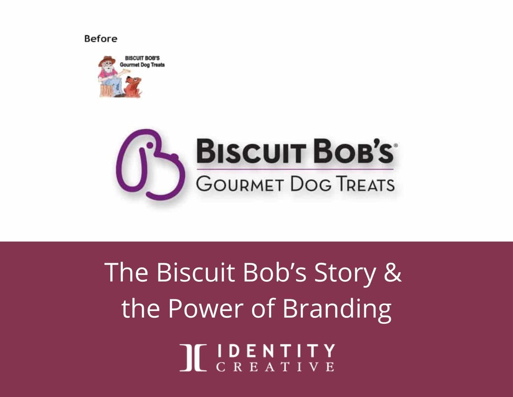 The Biscuit Bob’s Story & the Power of Branding