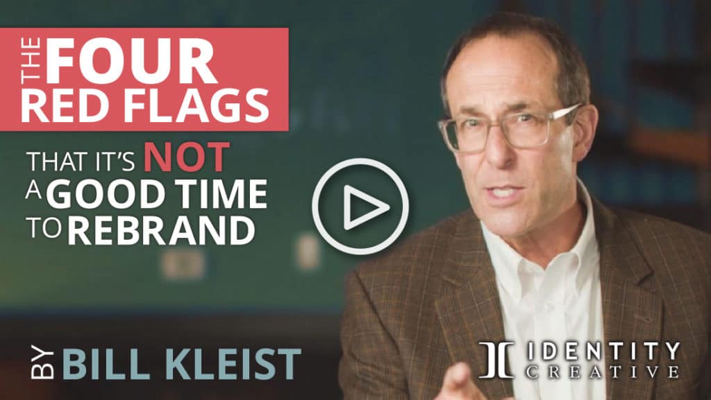 When it’s NOT Time to Rebrand: 4 Red-Flags